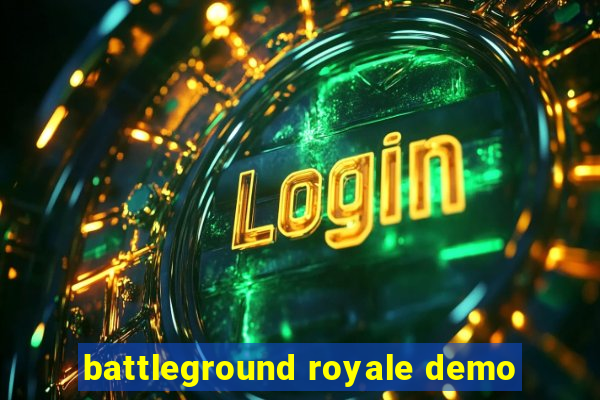 battleground royale demo